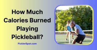 How Much Calories Burned Playing Pickleball