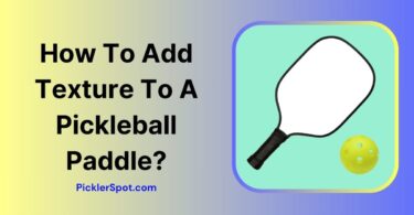 How To Add Texture To A Pickleball Paddle