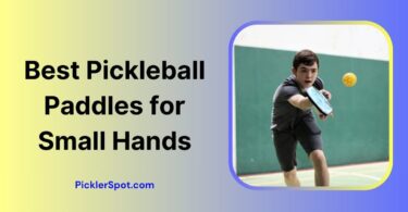 Best Pickleball Paddles for Small Hands