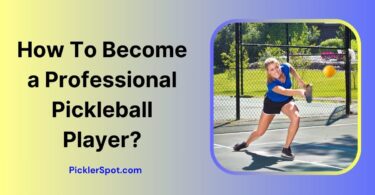 How To Become a Professional Pickleball Player
