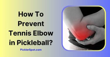 How To Prevent Tennis Elbow in Pickleball