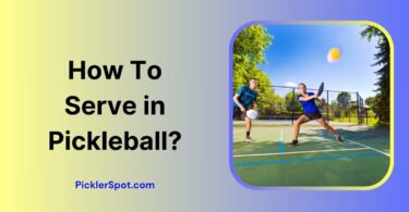 How To Serve in Pickleball