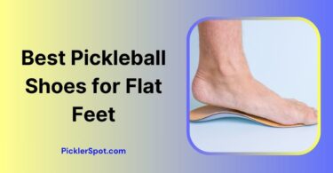 Best Pickleball Shoes for Flat Feet
