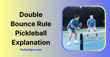 Double Bounce Rule Pickleball Explanation