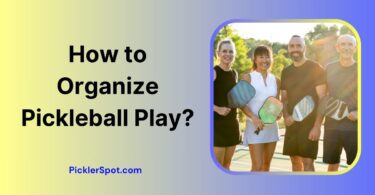 How to Organize Pickleball Play