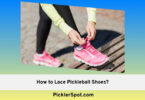 How to Lace Pickleball Shoes Guide